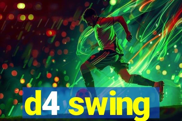 d4 swing
